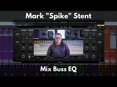 Mark "Spike" Stent Mix Buss EQ