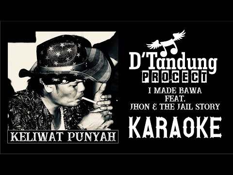 KELIWAT PUNYAH ( KARAOKE ) D'Tandung PROJECT Official