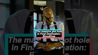 No one’s noticed the massive plot hole in Final Destination Bloodlines