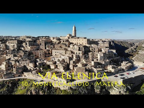 VIA ELLENICA (da Brindisi a Matera) - 10. Montescaglioso - Matera (km 20)