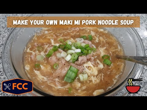 Simply Comfort Food:  Maki Mi (Thick Pork Noodle Soup)