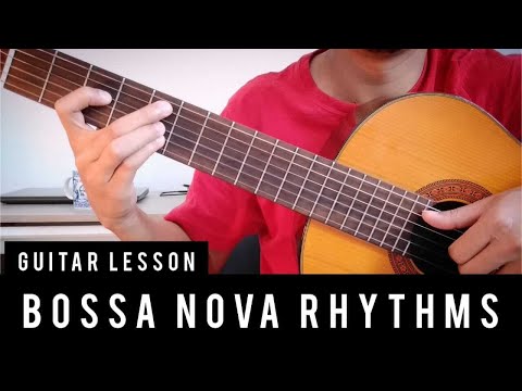 3 helpful Bossa Nova rhythms - Guitar Lesson