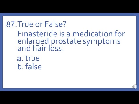 Top 200 Drugs Practice Test Question - T or F? Finasteride is for enlarged prostate symptoms (PTCB)