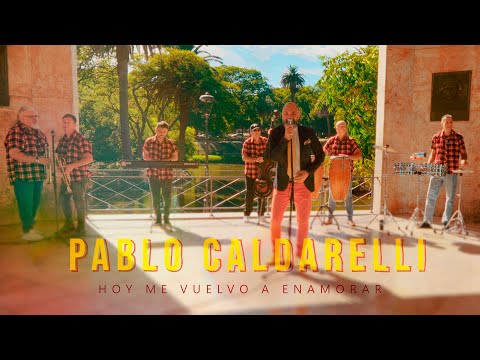 Pablo Caldarelli - Hoy me vuelvo a enamorar