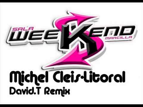 Michel cleis -Litoral(DavidT Remix)