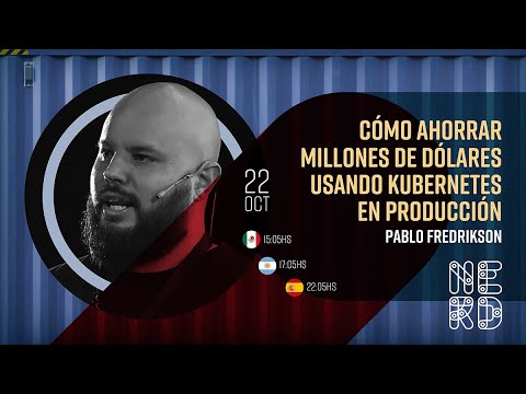 Cómo ahorrar millones de 💵 dólares 💵 usando Kubernetes en Producción.