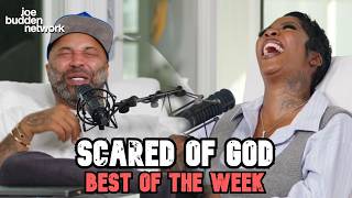 Scared of God | BEST OF THE WEEK #27 | Joe Budden Podcast