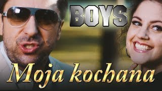 Boys - Moja kochana (Oficjalny Teledysk) Disco Polo 2017