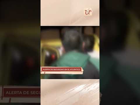 🚨 Alerta de seguridad en el Atlántico