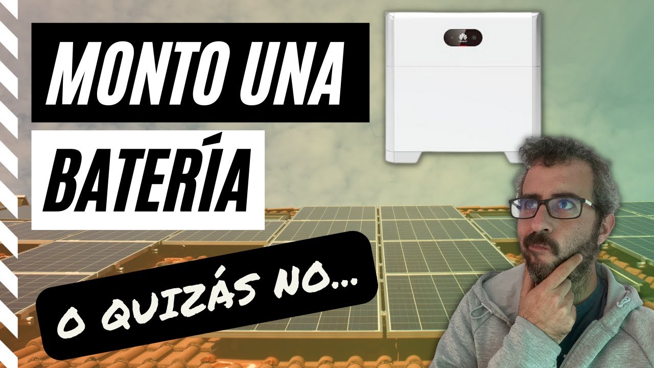 ⚡ ¿Ha llegado el momento de montar BATERÍAS para mis paneles solares⚡