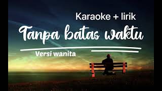 Download lagu Karaoke tanpa batas waktu versi wanita | ost.ikatan cinta mp3