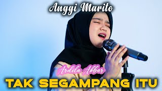 Download lagu Tak segampang Itu - Anggi Marito | Cover Ardila Akbar mp3