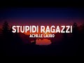 Achille Lauro - Stupidi Ragazzi (Testo/Lyrics)