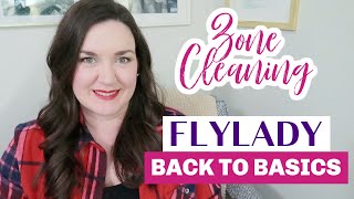 Flylady Back to Basics Zone Cleaning