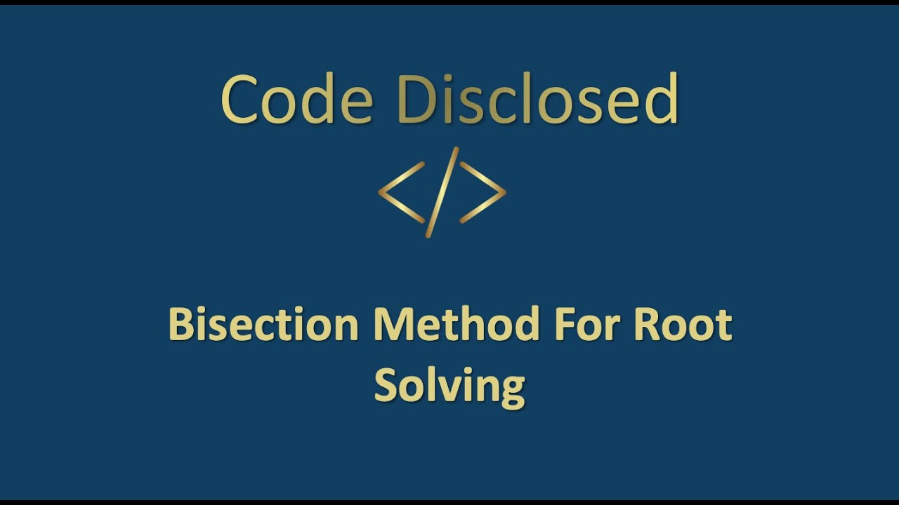 Bisection Method Explained Using MATLAB