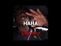 Juice WRLD HaHa Unreleased