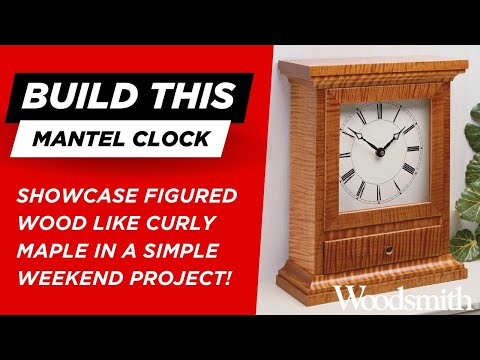 Building a Curly Maple Mantel Clock