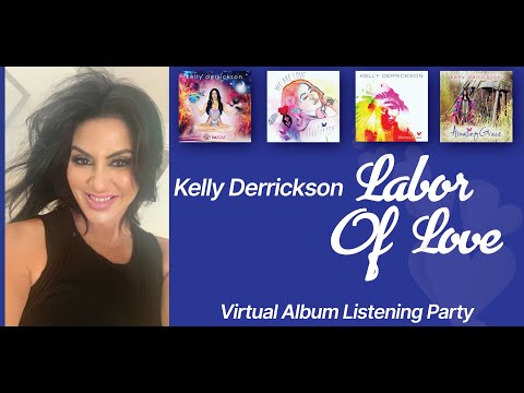 Labor of Love Album Listening Party with Kelly Derrickson