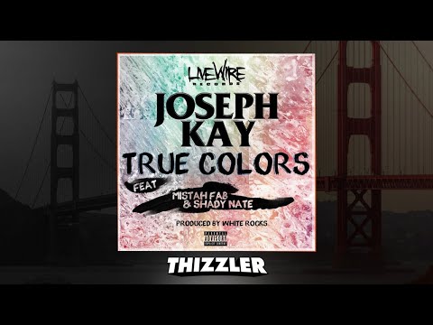 Joseph Kay ft. Shady Nate & Mistah FAB - True Colors (Prod. White Rocks) [Thizzler.com Exclusive]