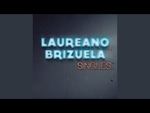 Si Quieres Amarme - Laureano Brizuela