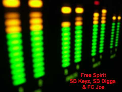 Free Spirit   SB Keyz, SB Digga & FC Joe