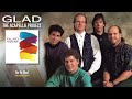 Glad - Be Ye Glad