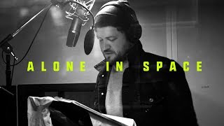 ALONE IN SPACE / a final space documentary