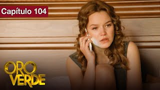 Oro Verde - EP104 - ¿Amor o venganza? - Serie completa en español - HD