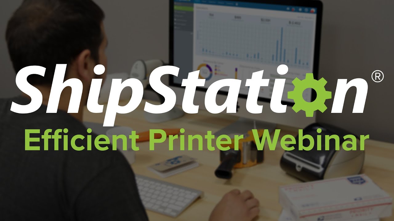The Efficient Printer | ShipStation Webinar
