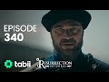 Resurrection: Ertuğrul | Episode 340
