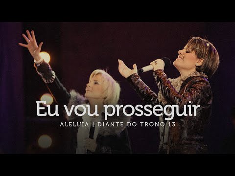 Video thumbnail for Eu Vou Prosseguir (Live)