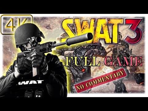 SWAT 3: Close Quarters Battle GOTY edition | Full Walktrough 4K UWD