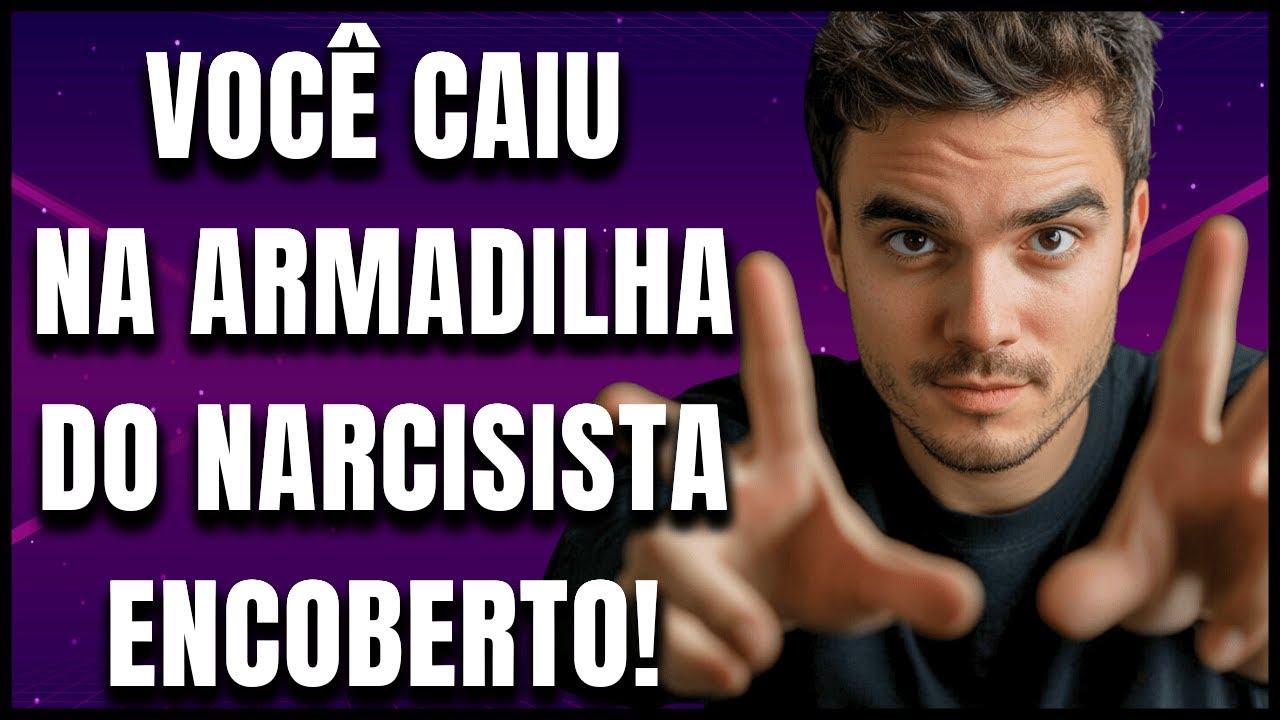 O Manual de Manipulação do Narcisista Encoberto