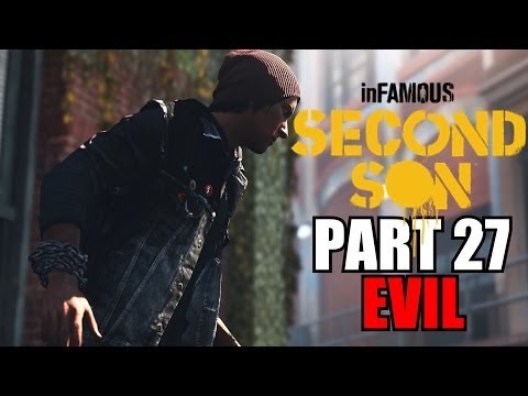 InFamous: Second Son Walkthrough Part 27 Evil Playthrough With Commentary PS4 Gameplay Review