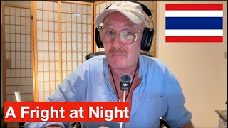 A Fright at Night in Rural Thailand