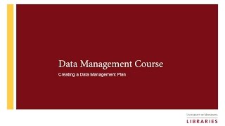 Tutorial: Data Management Course: Creating a Data Management Plan