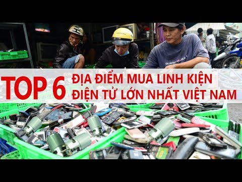 TOP 6 Địa Chỉ Mua Linh Kiện Điện Tử Uy Tín Lớn Số 1 Việt Nam | Đánh Giá Các Cửa Hàng Bán Linh Kiện