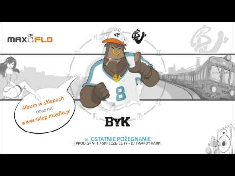 Bu - 16 Ostatnie pożegnanie (Byk LP) prod. Grafit skrecze: DJ Twardy Kark