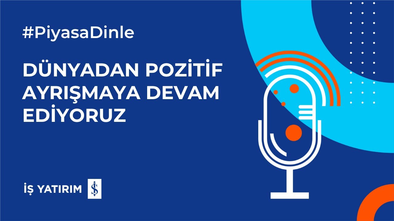 DÜNYADAN POZİTİF AYRIŞMAYA DEVAM EDİYORUZ - 19.11.2025 - PİYASA YORUMU