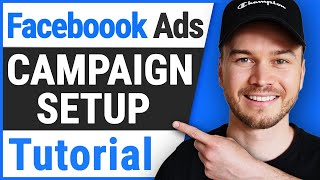 How to Set up a Facebook Ads Campaign (Tutorial)