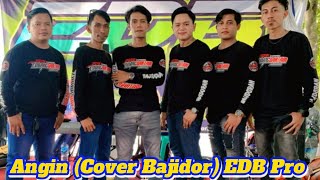 Download lagu Angin (cover Bajidor) - EDB pro (Voc. Ninda NJL) mp3
