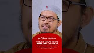 Download lagu JANGAN KHAWATIR DENGAN REZEKI SETELAH MENIKAH mp3