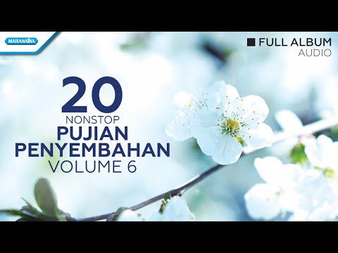 20 Nonstop Pujian Penyembahan Volume 6 - Priskila (full album audio)