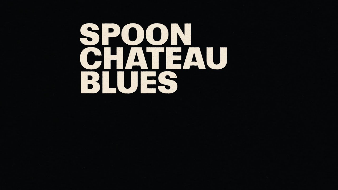 Chateau Blues - Spoon 和訳 by radictionary Chateau Blues - Spoon 和訳 by radictionary