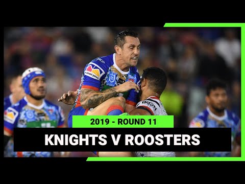 NRL Highlights | Newcastle Knights v Sydney Roosters Round 11, 2019 | Full Match Replay | NRL