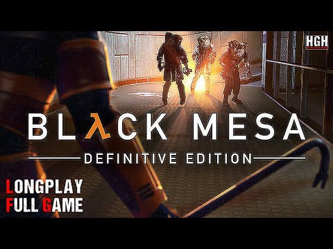Black Mesa: Definitive Edition | Full Game | Longplay Walkthrough Gameplay No Commentary