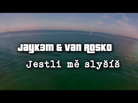 Jayk3M & Van Rosko - Jestli mě slyšíš