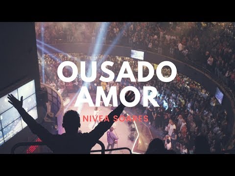 Ousado Amor - Reckless Love | Nivea Soares