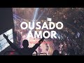 Ousado Amor - Reckless Love | Nivea Soares Ousado Amor - Reckless Love | Nivea Soares