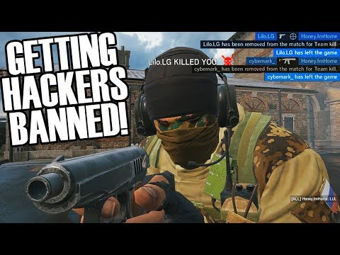 I Got 2 Hackers Banned - Rainbow Six Siege
